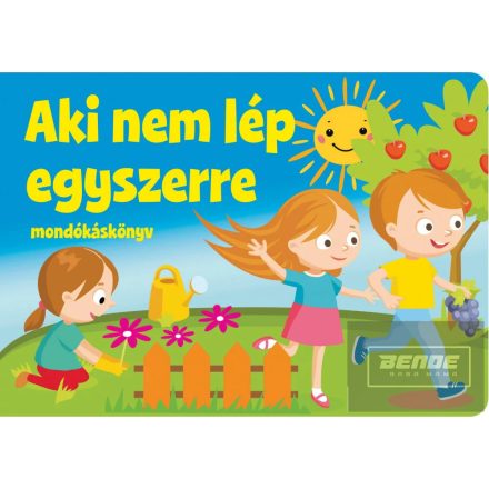 Aki nem lép egyszerre - mondókáskönyv (kartonkönyv)
