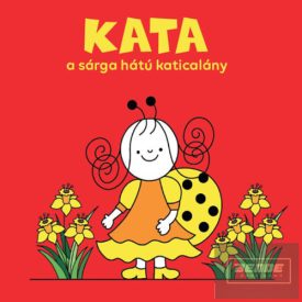 Bartos Erika-Kata, a sárga hátú katicalány