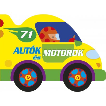 Guruló kerekek - Autók és motorok