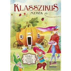 Csodaszép altatómesék - Klasszikus mesék