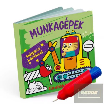 Munkagépek fürdőskönyv - színváltós, mágikus képekkel