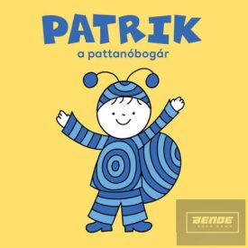Bartos Erika-Patrik, a pattanóbogár