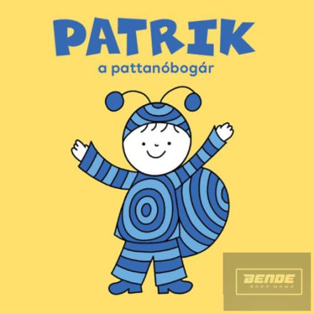 Bartos Erika-Patrik, a pattanóbogár