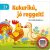 Kukurikú, jó reggelt! - mondókáskönyv 2+ (kartonkönyv)